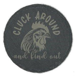 Cluck around and find out coaster