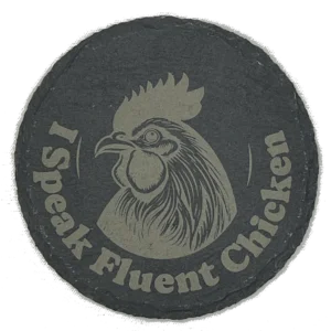 I Speak Fluent Chicken Coaster