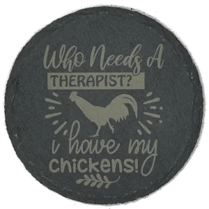 Who needs a therapist coaster