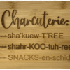 Charcuterie Pronounciation