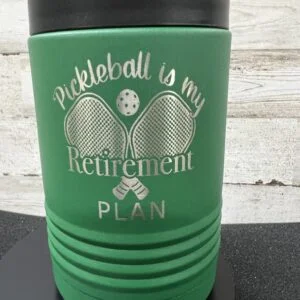 Pickleball is my Retirement Plan Beverage Holder